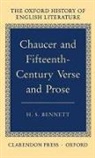 H S Bennett, H. S. Bennett - Chaucer and Fifteenth-Century Verse and Prose