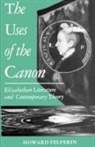 Howard Felperin, Howard (Professor of English Felperin, Felperin Howard - Uses of the Canon