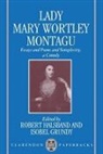 Lady Mary Wortley Montagu, Mary Wortley Montagu, Isobel Grundy, Robert Halsband - Essays and Poems and ''Simplicity'', a Comedy