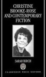 Sarah Birch, Sarah (Formerly Associate Professor of Engl Birch - Christine Brooke-Rose and Contemporary Fiction
