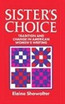 Elaine Showalter, Elaine (Professor of English Showalter - Sister''s Choice