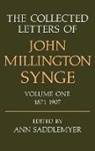 Saddlemyer, J M Synge, J. M. Synge, John Millington Synge, Ann Saddlemyer - Collected Letters of John Millington Synge Volume I: 1871-1907