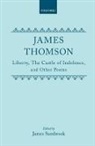 Sambrook, Kroonm Thompson, James Thomson, James Sambrook - Liberty, the Castle of Indolence, and Other Poems