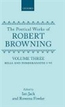 Robert Browning, JACK, Rowena Fowler, Ian Jack - POETICAL WORKS OF ROBERT BROWNING