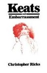 Christopher Ricks, Ricks Christopher - Keats and Embarrassment