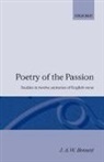 J. A. Bennett, J. A. W. Bennett, J.a.w. Bennett, Jack A. Bennett - Poetry of the Passion