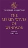 William Shakespeare, T W Craik, T. W. Craik, Craik T. W. - Oxford Shakespeare: The Merry Wives of Windsor