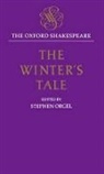 William Shakespeare, William Orgel Shakespeare, Stephen Orgel - Oxford Shakespeare: The Winter''s Tale