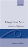 Wendell V Harris, Wendell V. Harris, Wendell V. (Professor of English Harris, Harris Wendell V. - Interpretive Acts