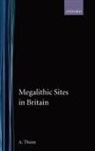 A. Thom, Alexander Thom, Thom Alexander - Megalithic Sites in Britain