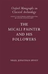 Nigel Spivey, Nigel Jonathan Spivey, Nigel Jonathan (Research Fellow Spivey, Spivey Nigel Jonathan - Micali Painter and His Followers