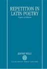 Jeffrey Wills, Jeffrey (Assistant Professor of Classics Wills, Wills Jeffrey - Repetition in Latin Poetry