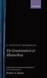 C Suetonius Tranquillus, C. Suetonius Tranquillus, Suetonius, Suetonius C Tranquillus, Suetonius C. Tranquillus, Robert A Kaster... - De Grammaticis Et Rhetoribus