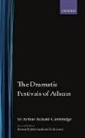 Arthur W. Pickard-Cambridge, John Gould, D. M. Lewis - The Dramatic Festivals of Athens