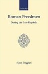 S. Treggiari, Susan Treggiari - Roman Freedmen During the Late Republic