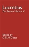 Lucretius, Titus Lucretius Carus, C. D. N. Costa - De Rerum Natura V
