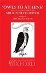 E. M. Craik, E. M. (Senior Lecturer in Greek Craik, Elizabeth M. Craik, E M Craik, E. M. Craik, Elizabeth M Craik... - ''Owls to Athens''