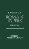 Ronald Syme, Ronald Birley Syme, Anthony R. Birley, Birley Anthony R. - Roman Papers Volume VII