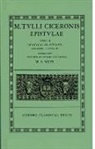 Cicero, Marcus Tullius Cicero, W. S. Watt Watt, W. S. Watt - Cicero Epistulae. Vol. Ii. Part I