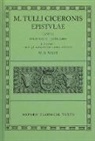 Cicero, Marcus Tullius Cicero, W. S. Watt Watt, W. S. Watt - Cicero Epistulae. Vol. I