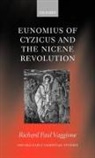 Richard Paul Vaggione, Richard Paul (Monk of Incarnation Priory Vaggione, Vaggione Richard Paul - Eunomius of Cyzicus and the Nicene Revolution