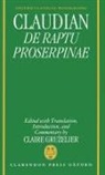 Claudian, Claudianus, Claudius Claudianus, Claire Gruzelier - De Raptu Prosperpinae
