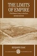 Isaac, Benjamin Isaac, Benjamin (Professor of Classics Isaac, Benjamin H. Isaac - Limits of Empire The Roman Army in the East