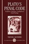 Saunders, Trevor J. Saunders, Trevor J. (Late Professor of Greek Saunders, Saunders Trevor J. - Plato''s Penal Code