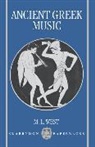 M. L. West, M.L. WEST - Ancient Greek Music