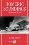 Taplin, Oliver Taplin, Oliver (Fellow and Tutor in Greek and Lati Taplin, Taplin Oliver - Homeric Soundings