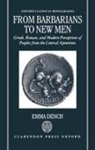 Emma Dench, Emma (Lecturer in Ancient History Dench - From Barbarians to New Men