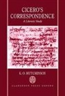 G O Hutchinson, G. O. Hutchinson, G. O. (Professor of Classical Language Hutchinson, G.o. Hutchinson, Hutchinson G. O. - Cicero''s Correspondence