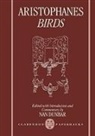 Aristophanes, Nan Dunbar, Nan (Emeritus Fellow and Tutor in Classics Dunbar, Dunbar Nan - Birds