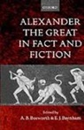 A. B. ( Bosworth, A. B. (Professor of Classics and Ancient Bosworth, A. B. Baynham Bosworth, A.b. Baynham Bosworth, Albert Brian Bosworth, E J Baynham... - Alexander the Great in Fact and Fiction
