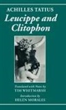 Achilles, Achilles Tatius, Achilles Tatius - Achilles Tatius: Leucippe and Clitophon