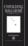 Roger Pearson, Roger (Fellow and Praelector in French Pearson, Pearson Roger - Unfolding Mallarme
