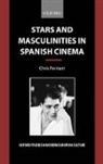 Chris Perriam, Chris (Professor of Hispanic Studies Perriam, Christopher Perriam - Stars and Masculinities in Spanish Cinema