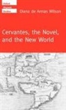 Diana de Armas Wilson, Diana de Armas Wilson, Diana De Armas (Professor of English and R Wilson, Diana de Armas (Professor of English and Renaissance Studies) Wilson - Cervantes, the Novel, and the New World