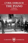 Cyril Ehrlich, Cyril (Honorary Visiting Professor in Mus Ehrlich - Piano: A History