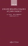 Johann Sebastian Bach, Alfred Clayton, Alfred D?rr, Alfred Durr, Alfred (Director Durr, Alfred Dürr - Johann Sebastian Bach''s St John Passion