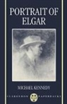 Michael Kennedy, Michael (Chief Music Critic Kennedy, Kennedy Michael - Portrait of Elgar
