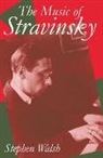 Patrick C. Walsh, Stephen Walsh - Music of Stravinsky