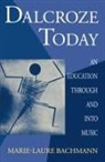 Marie-Laure Bachmann, Marie-Laure (Director Bachmann, Ruth Stewart - Dalcroze Today