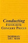 Norman Del Mar, Jonathan Del Mar - Conducting Favourite Concert Pieces