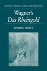 Warren Darcy, Warren (Professor of Music Theory Darcy - Wagner''s Das Rheingold