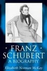 Mckay, Elizabeth Norman McKay - Franz Schubert