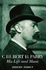 Jeremy Dibble, Jeremy (Head of Department and Lecturer in Music Dibble - C. Hubert H. Parry