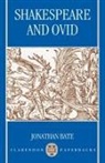 Jonathan Bate, Bate Jonathan - Shakespeare and Ovid