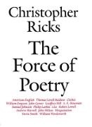 Christopher Ricks, Christopher (Professor Ricks, Ricks Christopher - Force of Poetry
