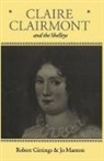 Robert Gittings, Robert Manton Gittings, Jo Manton - Claire Clairmont and the Shelleys 1798-1879